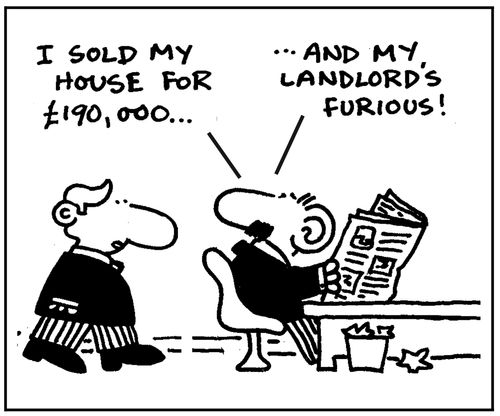 I sold my house and my landlord's furious!
