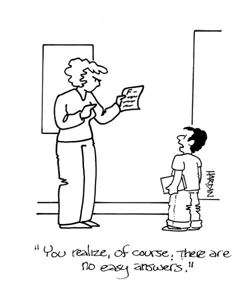 'You realize, of course, there are no easy answers.'