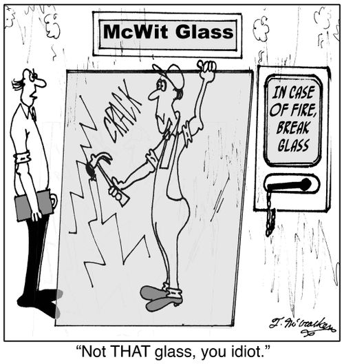 'Not THAT glass, you idiot.'