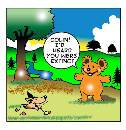 I heard you were extinct!