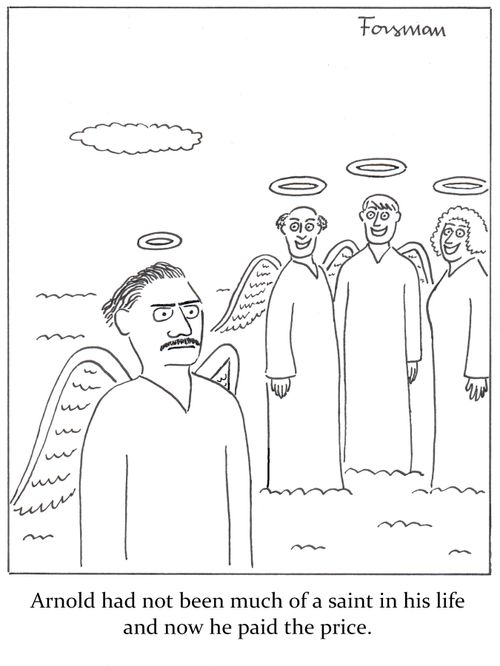 Arnold had not been much of a saint in his life and now he paid the price.