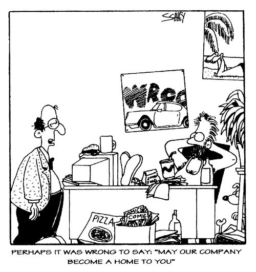 "Perhaps it was wrong to say 'May our company become a home to you'..."