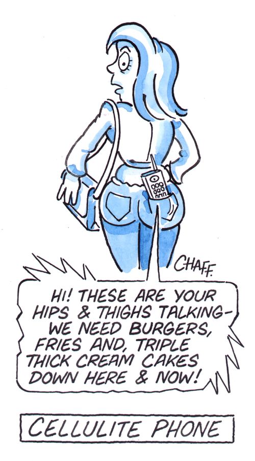 'Cellulite phone.'