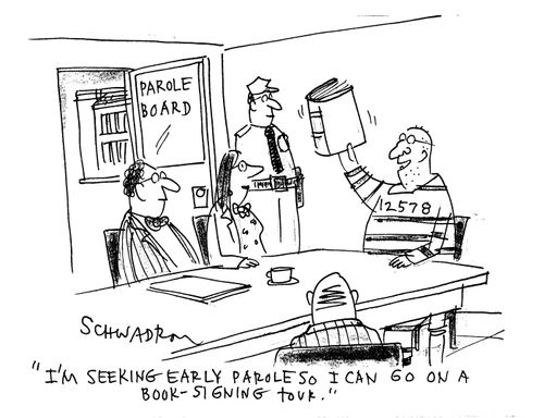 'I'm seeking early parole so I can go on a book-signing tour.'