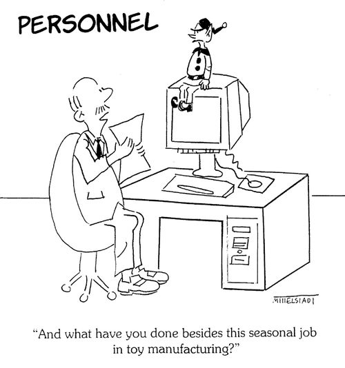 "And what have you done besides this seasonal job in toy manufacturing?"