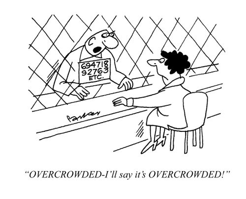 'OVERCROWDED-I'll say it's OVERCROWDED!'