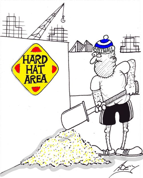 Millwall - Hard Hat Area.