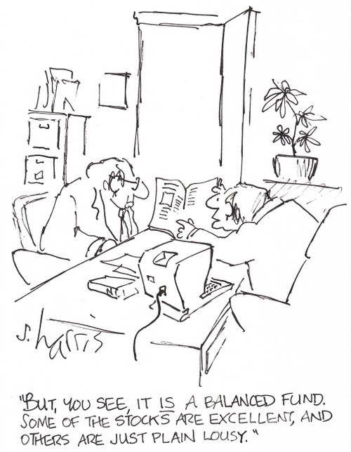 'But, you see, it is a balanced fund.  Some of the stocks are excellent, and others are just plain lousy.'