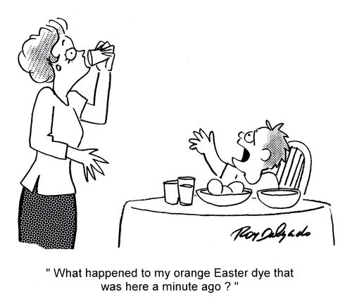 'What happened to my orange Easter dye that was here a minute ago.'