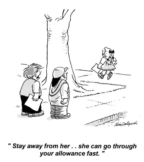 'Stay away from her.. she can go through your allowance fast.'