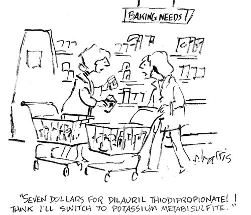 'Seven dollars for dilauril thiodipropionate.  I think I'll switch to potassium metabisulfite.'