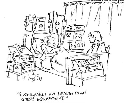 'Fortunately my health plan covers equipment.'