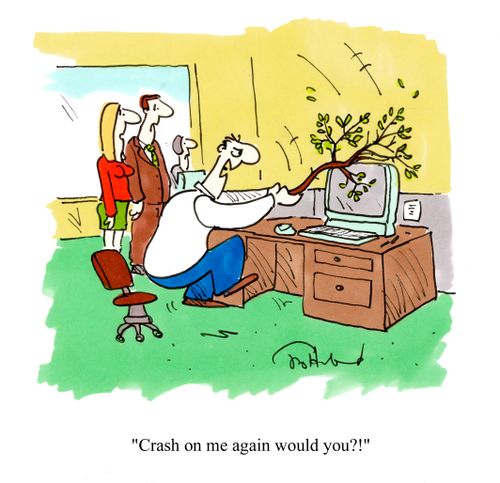 'Crash on me again would you?!'