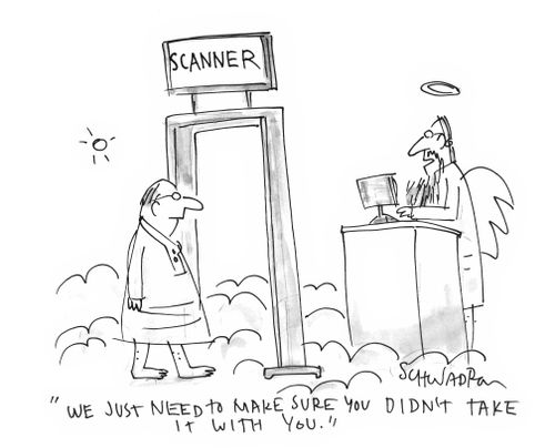 'We just need to make sure you didn't take it with you.'