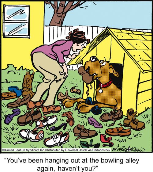 'You've been hanging out at the bowling alley again, haven't you?'