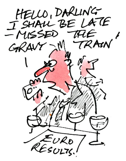 'Hey darling, I shall be late, missed the gravy train!'