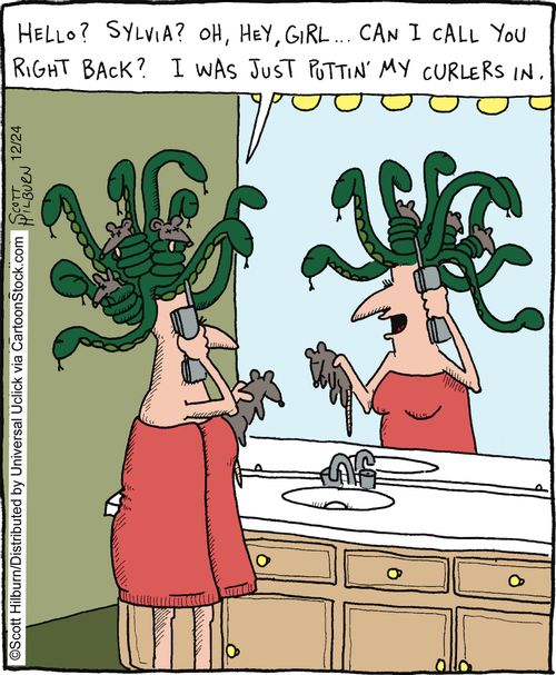 Hello? Sylvia? Oh, hey, girl... Can I call you right back? I was just puttin' my curlers in.