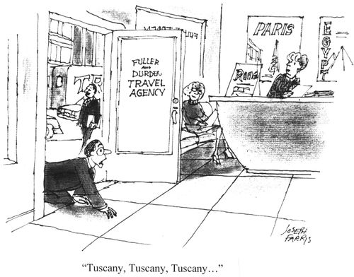 'Tuscany, Tuscany, Tuscany...'