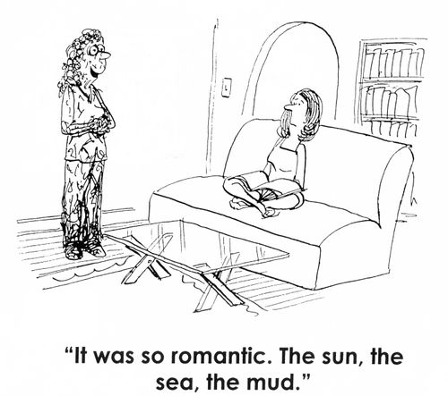 'It was so romantic. The sun, the sea, the mud.'
