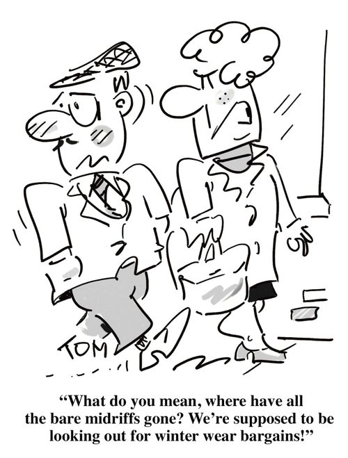'What do you mean,  where have all the bare midriffs gone?. . .'