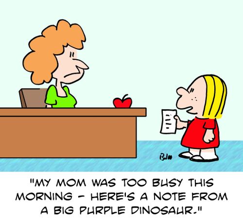 'My mom was too busy this morning - Here's a note from a big purple dinosaur.'
