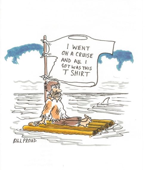 'I went on a cruise and all I got was this T-shirt.'