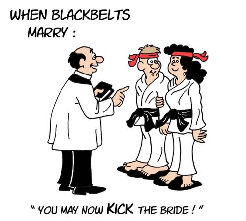 'You may now kick the bride.'