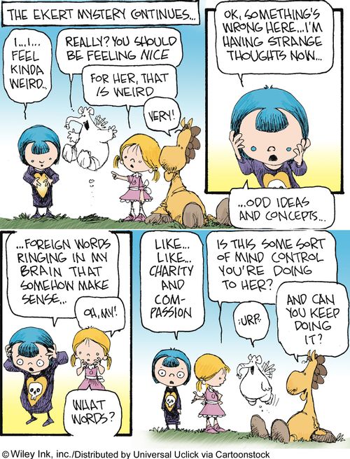 The Ekert Saga: 'I...I...feel kinda weird...ok, something's wrong here...I'm having strange thoughts now...foreign words ringing in my brain that somehow make sense...like charity and compassion.'
