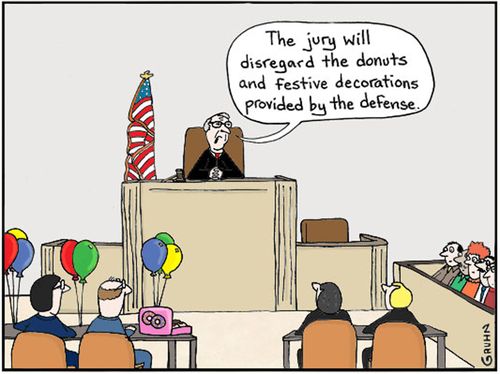 'This jury will disregard the donuts and festive decorations provided by the defense.'