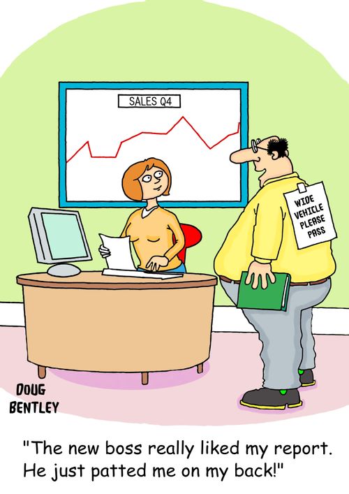 'The new boss really liked my report. He just patted me on my back!'