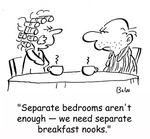 'Separate bedrooms aren't enough -- we need separate breakfast nooks.'