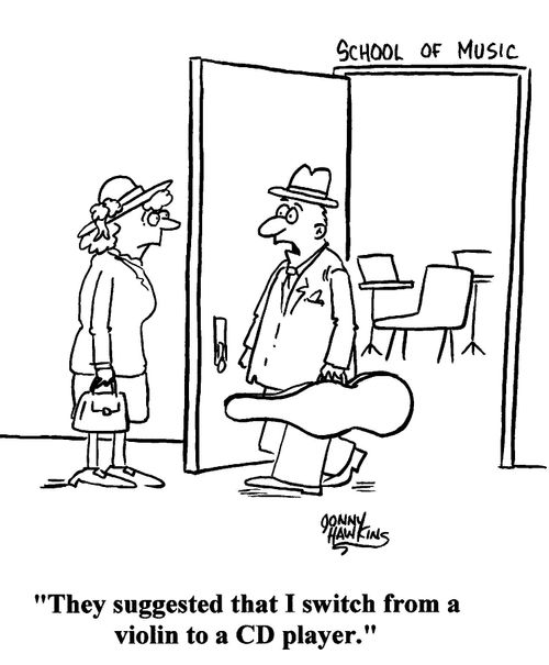 Man leaving School of Music: They suggestd I switch from a violin to a CD player.