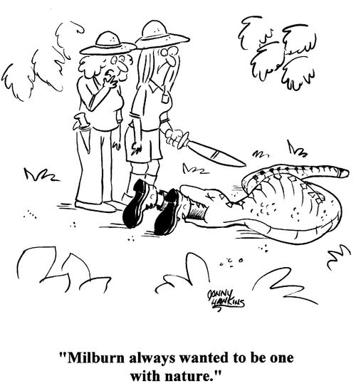 'Milburn always wanted to be one with nature.'