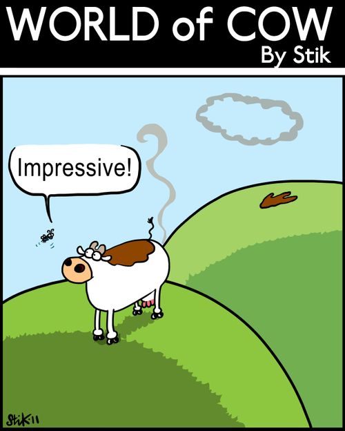 Impressive! (Cow has stinky smoke signals).