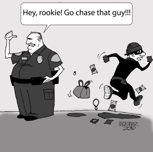 'Hey, rookie! Go chase that guy!'