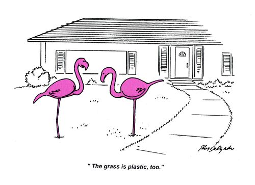 'The grass is plastic, too.'