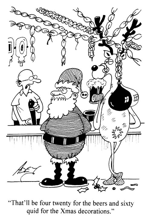 'That'll be four twenty for the beers and sixty quid for the Xmas decorations.'