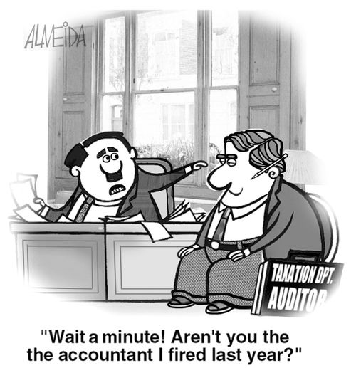 "Wait a minute! Aren't you the accountant I fired last year?"