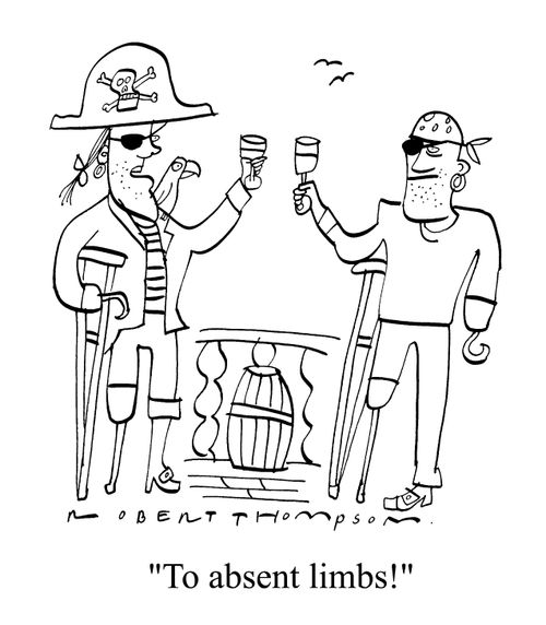 Pirates: "To absent Limbs."