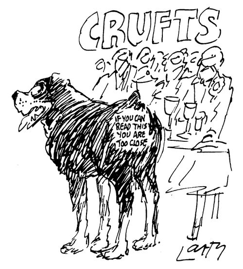 Crufts "If you can read this you are too close"