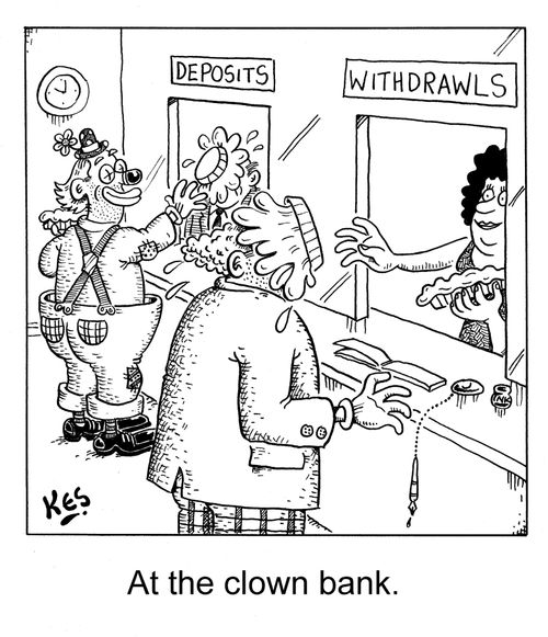 At The Clown Bank.