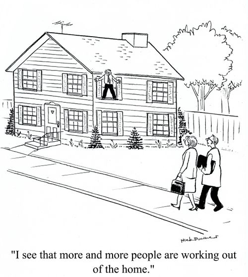 'I see that more and more people are working out of the home.'