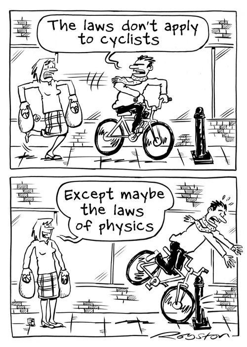 'Except maybe the laws of physics.'