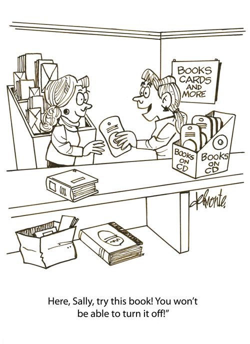 'Here, Sally, try this book! You won't be able to turn it off!'