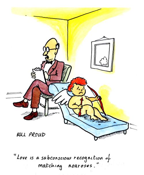 'Love is a subconscious recognition of matching neuroses.'