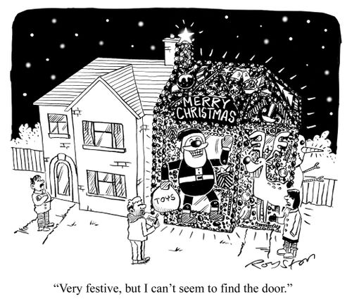 Wife says: 'Very festive, but I can't seem to find the door.'