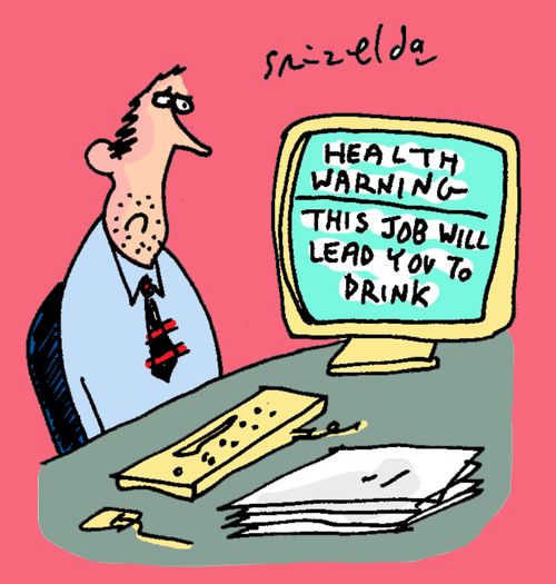 Health Warning - This job will lead you to drink.