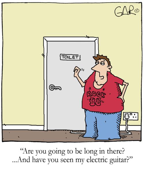 'Are you going to be long in there?  ...And have you seen my electric guitar?'