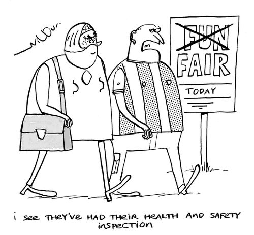 'I see they've had their health and safety inspection.'