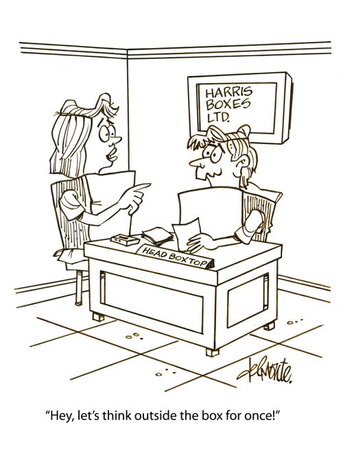 'Hey, let's think outside the box for once!'